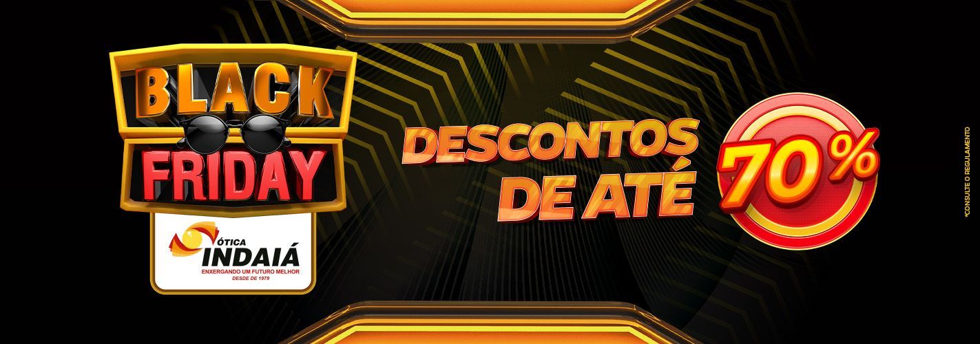 Black Friday - Ótica Indaiá