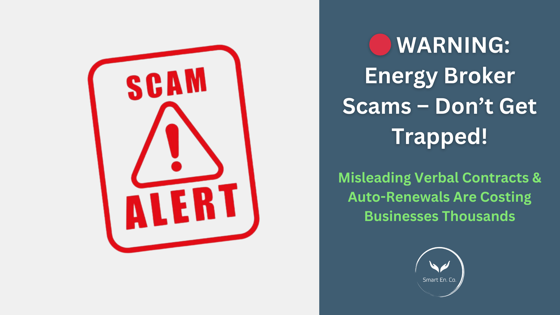 A scam alert sign next to a warning sign about energy broker scams.