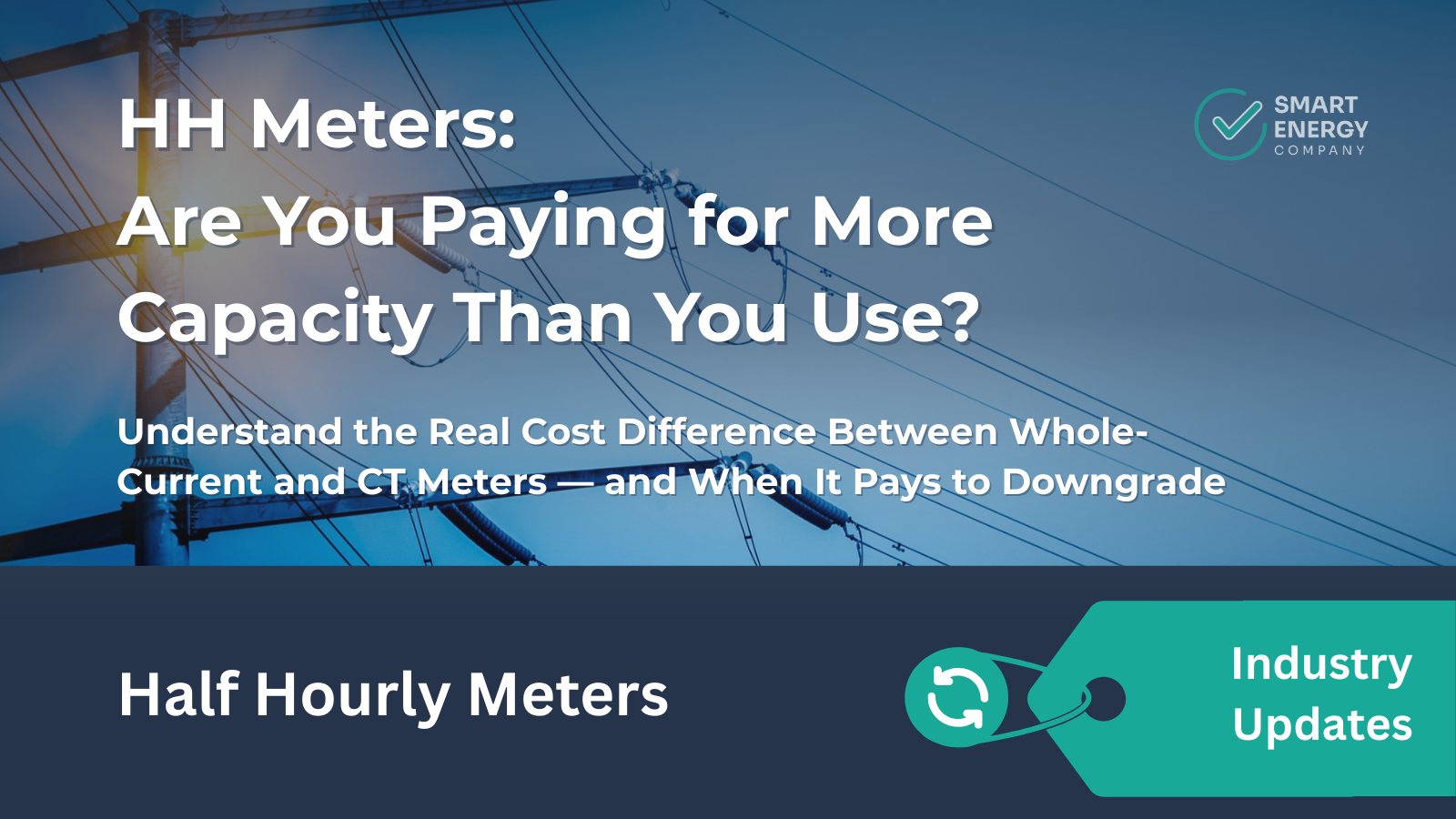 Hh meters are you paying for more capacity than you use ?