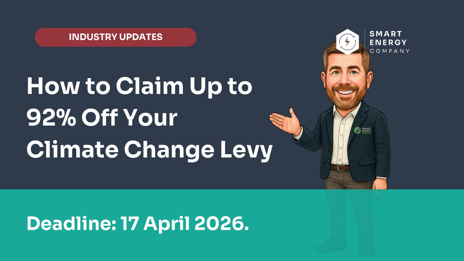 An infographic with a caricature of a man, promoting a 92% discount on Climate Change Levy, with a deadline of 17 April 2026.