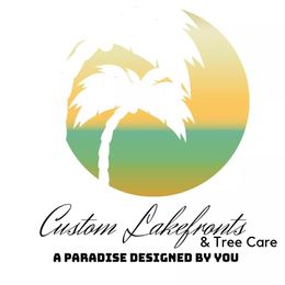 Custom Lake Fronts and Tree Care LLC