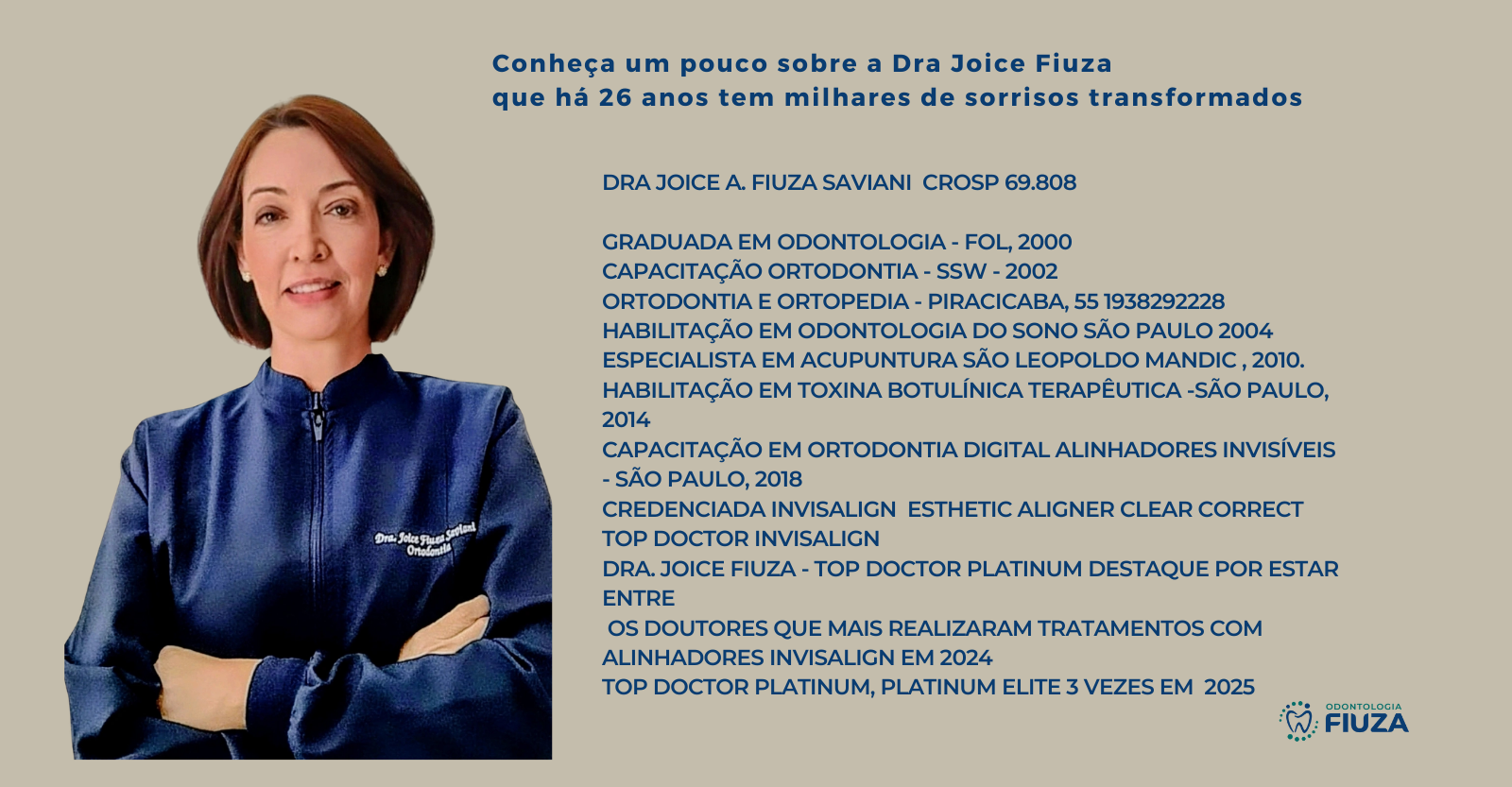Dra Joice Fiuza Savian
i Invisalign Doctor 
Platinum Elite 