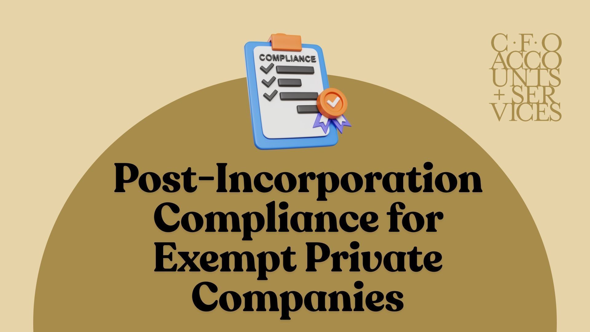 Post-Incorporation Compliance for Exempt Private Companies | CFO Group