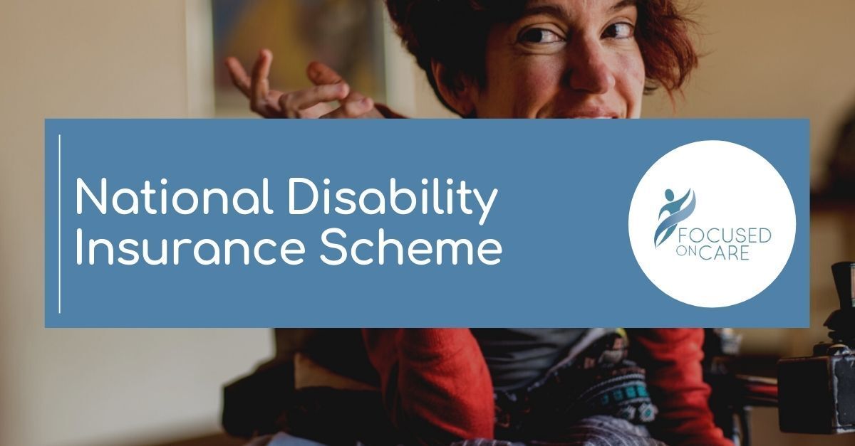 National Disability Insurance Scheme Focused On Care