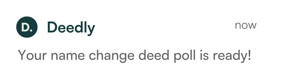 Deed Poll Dispatch Mobile Notification