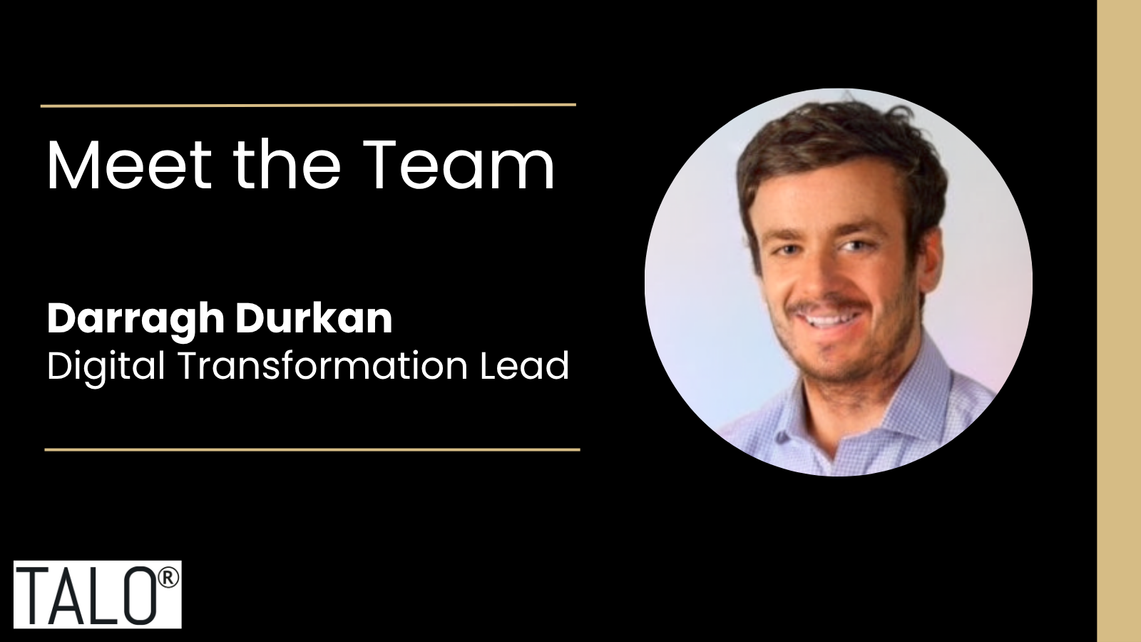 Darragh Durkan is TALO's Digital Transformation Lead