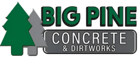 Big Pine Concrete & Dirtworks logo with green pine tree and gray concrete text
