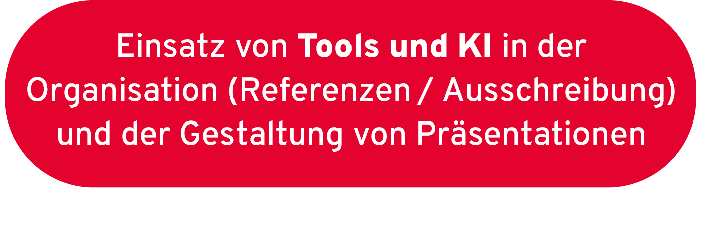 Einsatz von Tools und KI in der Organisation (Referenzen /Ausschreibung) und der Gestaltung von Präsentationen