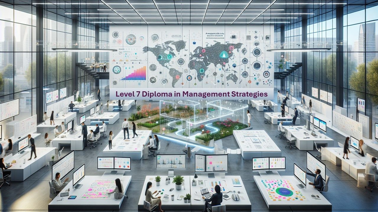 Level 7 Diploma in Strategic Management