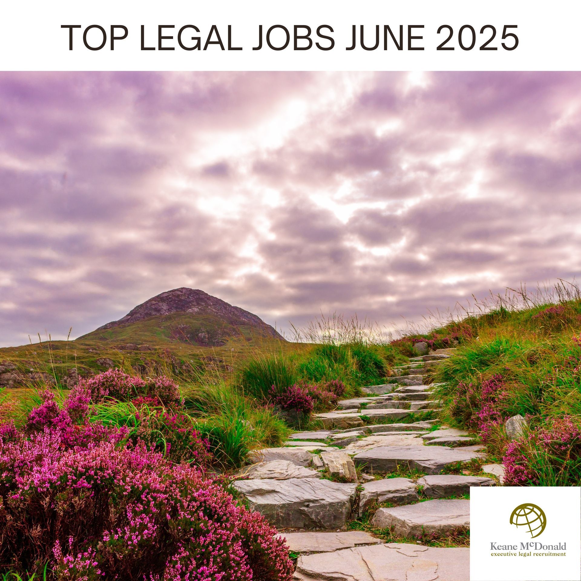 June Opportunities Await – Discover Your Next Legal Move with Keane McDonald.