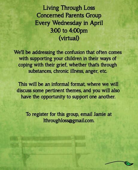 A poster for a living through loss concerned parents group