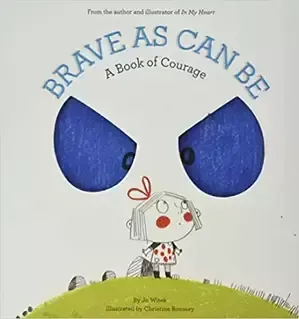 A book called brave as can be a book of courage