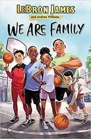 Lebron james and andrew williams wrote a book called we are family.