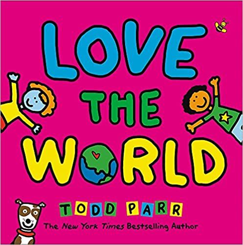 The cover of the book love the world by todd parr