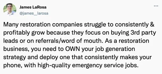 A tweet from james larosa says that many restoration companies struggle to consistently and profitably grow