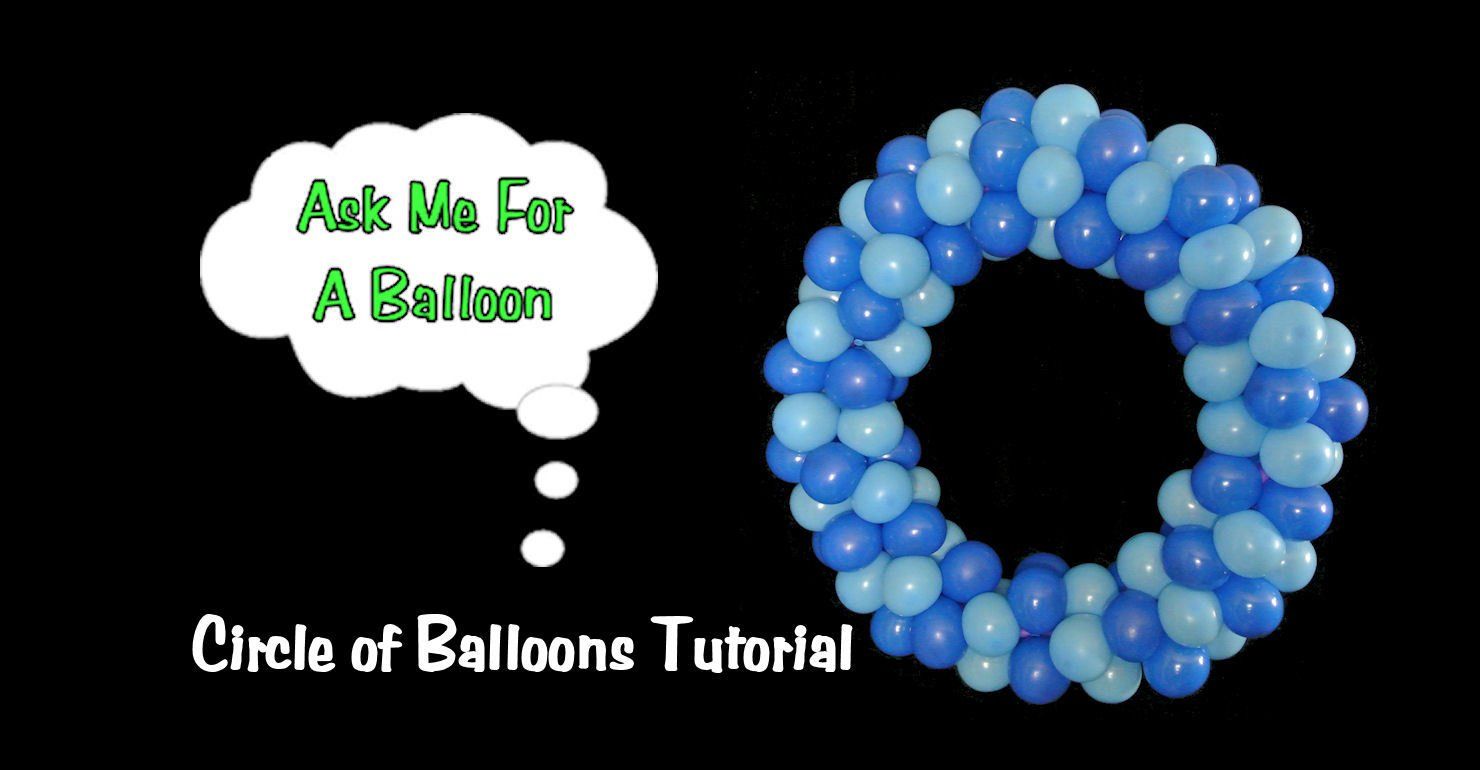 Circle of balloons tutorial. Learn how to make a ring of balloons, great for a wreath!