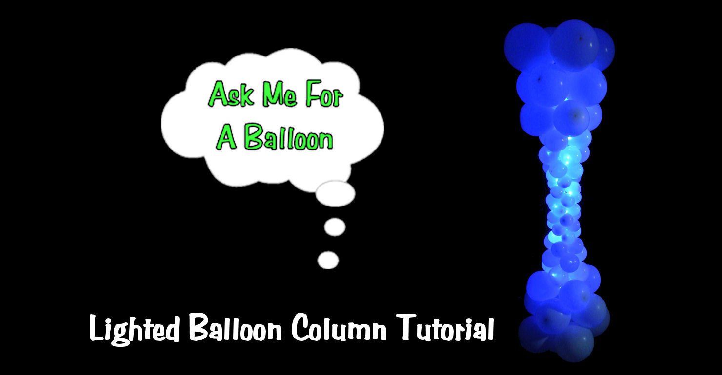 Lighted balloon column tutorial. Wedding and party decor idea!
