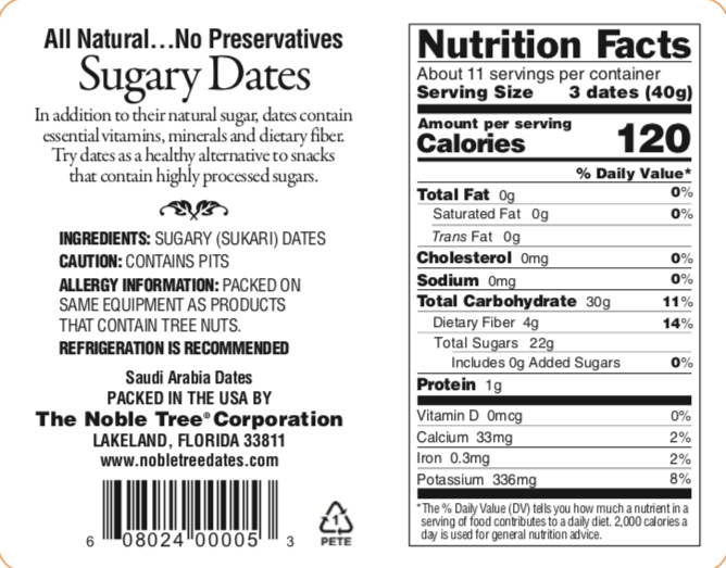 A nutrition facts label for sugary dates from the noble tree corporation