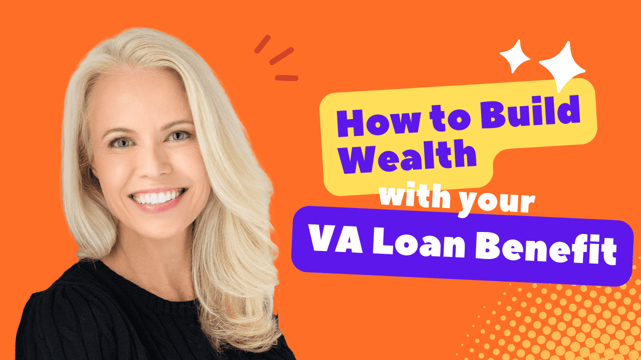 How to build wealth with your VA loan benefit