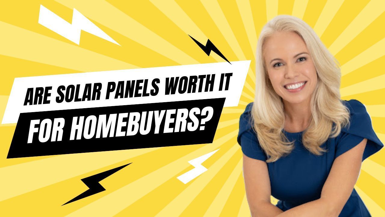 Are Solar Panels Worth It for Homebuyers? Pros and Cons