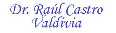 Dr. Raúl Castro Valdivia