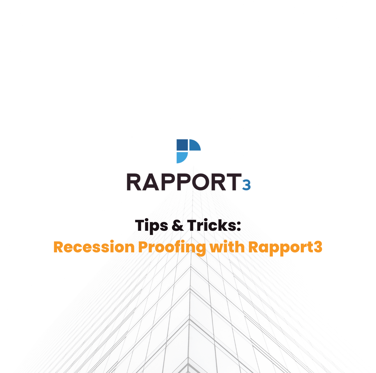 Recession Proofing with Rapport3