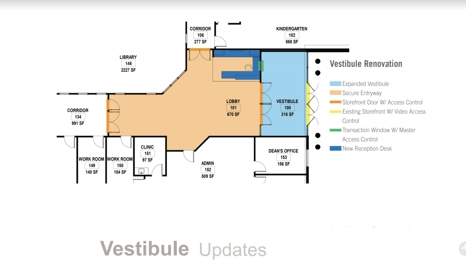 A floor plan of a building with the words vestibule updates on the bottom.