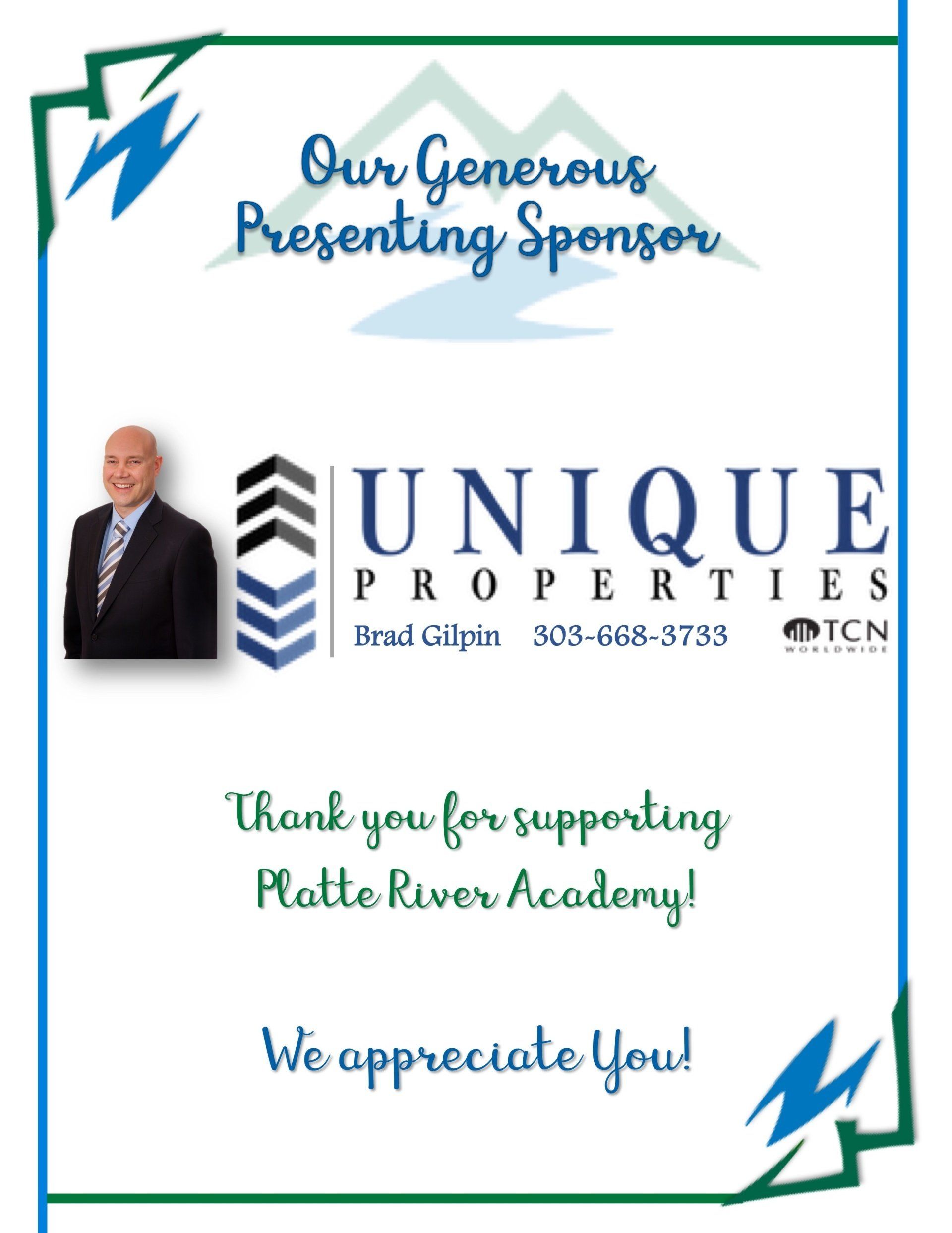 A poster that says our generous presenting sponsor unique properties