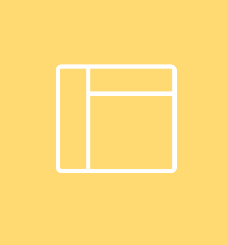 A white outline icon of a square divided into three sections: a tall vertical bar on the left and two stacked rectangles.