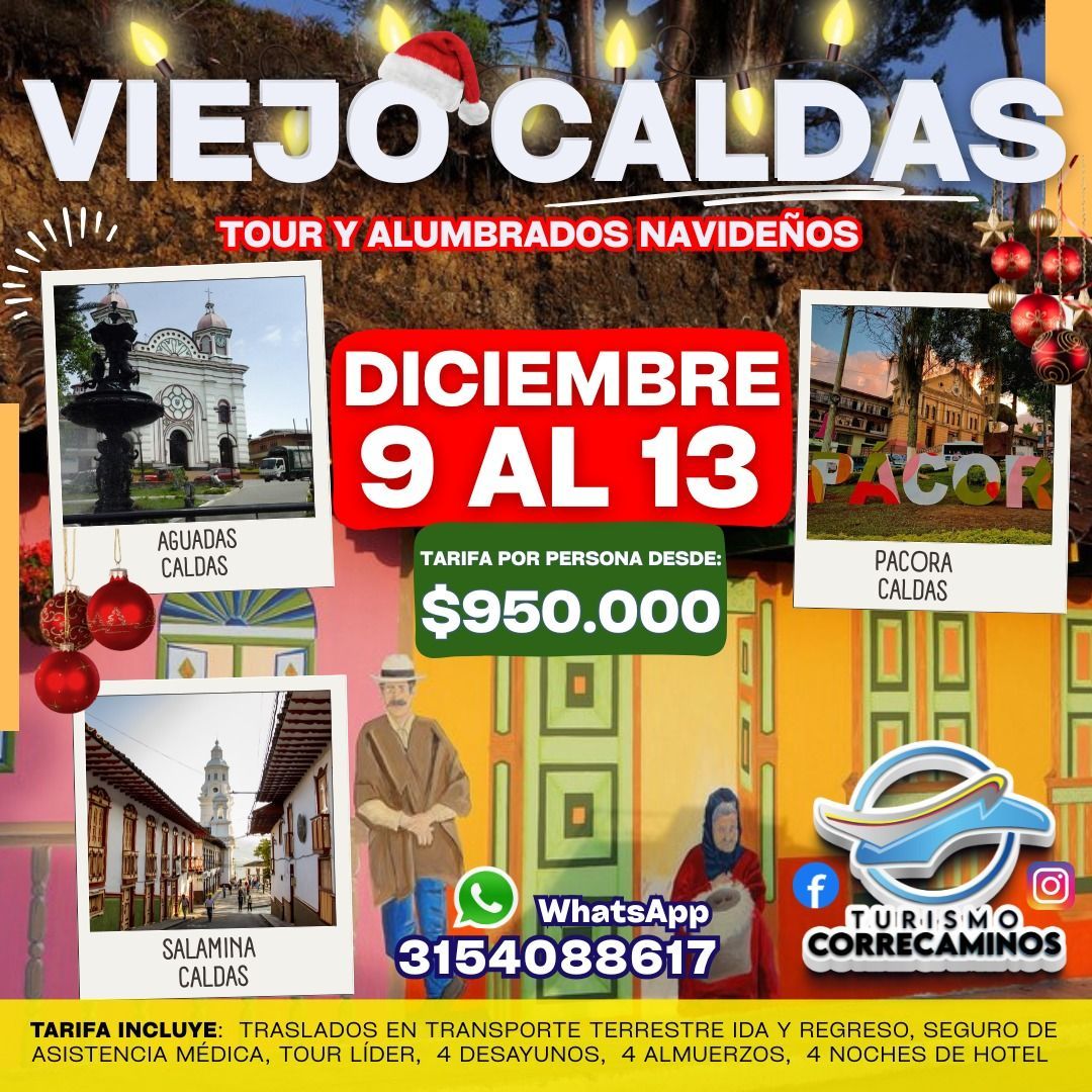 Anuncio del tour: Tour de luces navideñas "Viejo Caldas" en diciembre, precio desde $950,000. Incluye transporte y alojamiento. Contacto por WhatsApp.