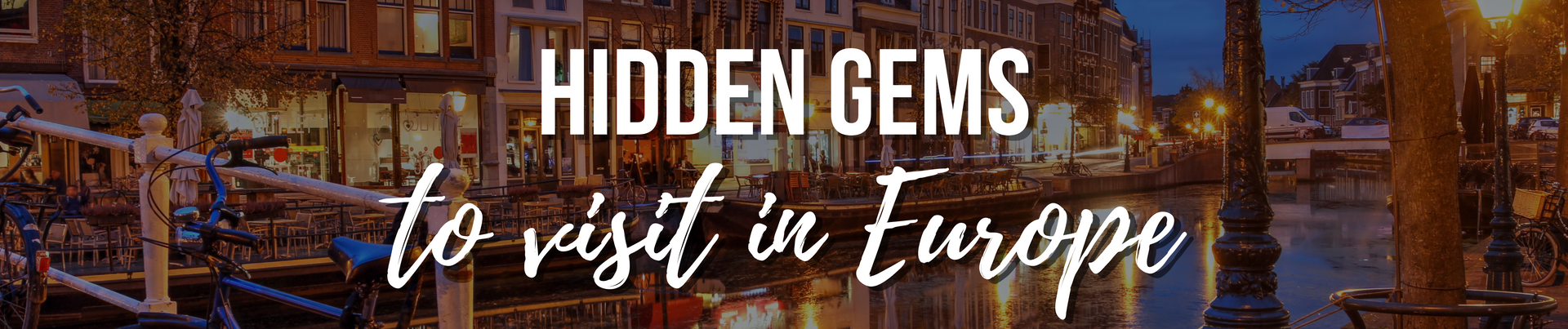 A picture of a city with the words `` hidden gems to visit in europe '' written on it.