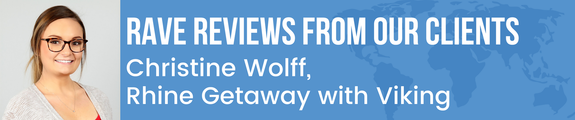 Rave reviews from our clients christine wolff rhine getaway with viking