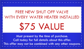 Coupon: Free shut-off valve ($75 value) with water heater install. Blue border, red text.
