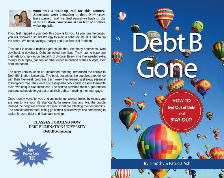 Debt B Gone Book By Timothy and Patricia Ash