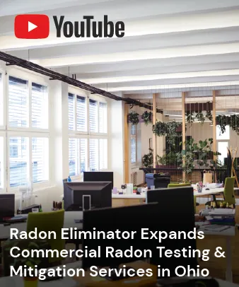 An ad for radon eliminator expands commercial radon testing and mitigation services in ohio