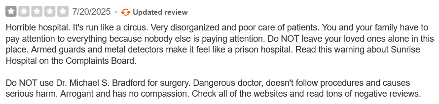 Sunrise Hospital_very disorganized, poor care of patients, nobody paying attention, feels like a prison hospital