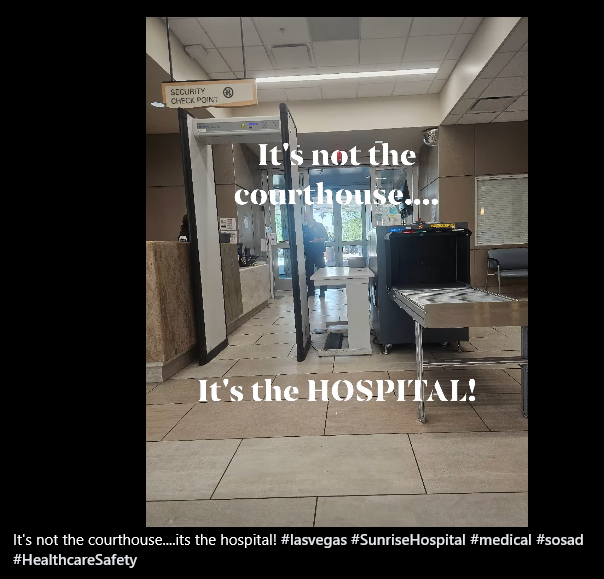 Sunrise Hospital has intensive security features Sunrise Hospital has intensive security features including armed guards and metal detectors