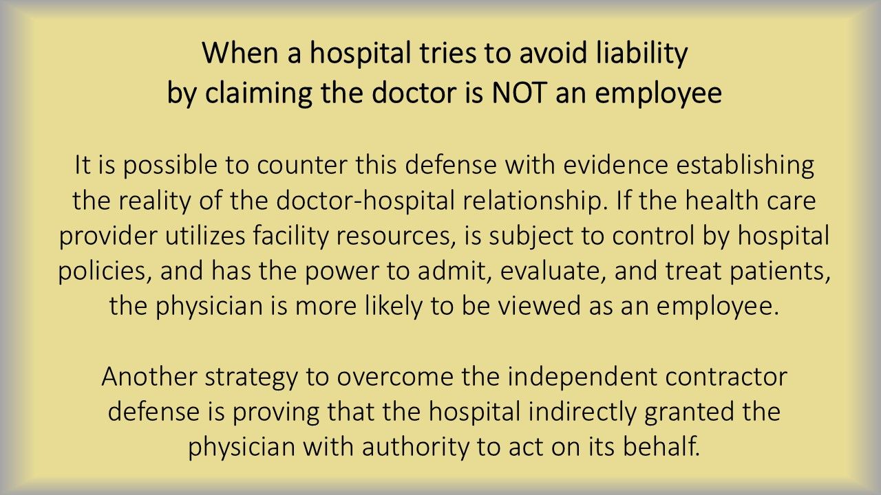 Sunrise Hospital. Patient-12, when the hospital tries to avoid liability by claiming the doctor is not an employee
