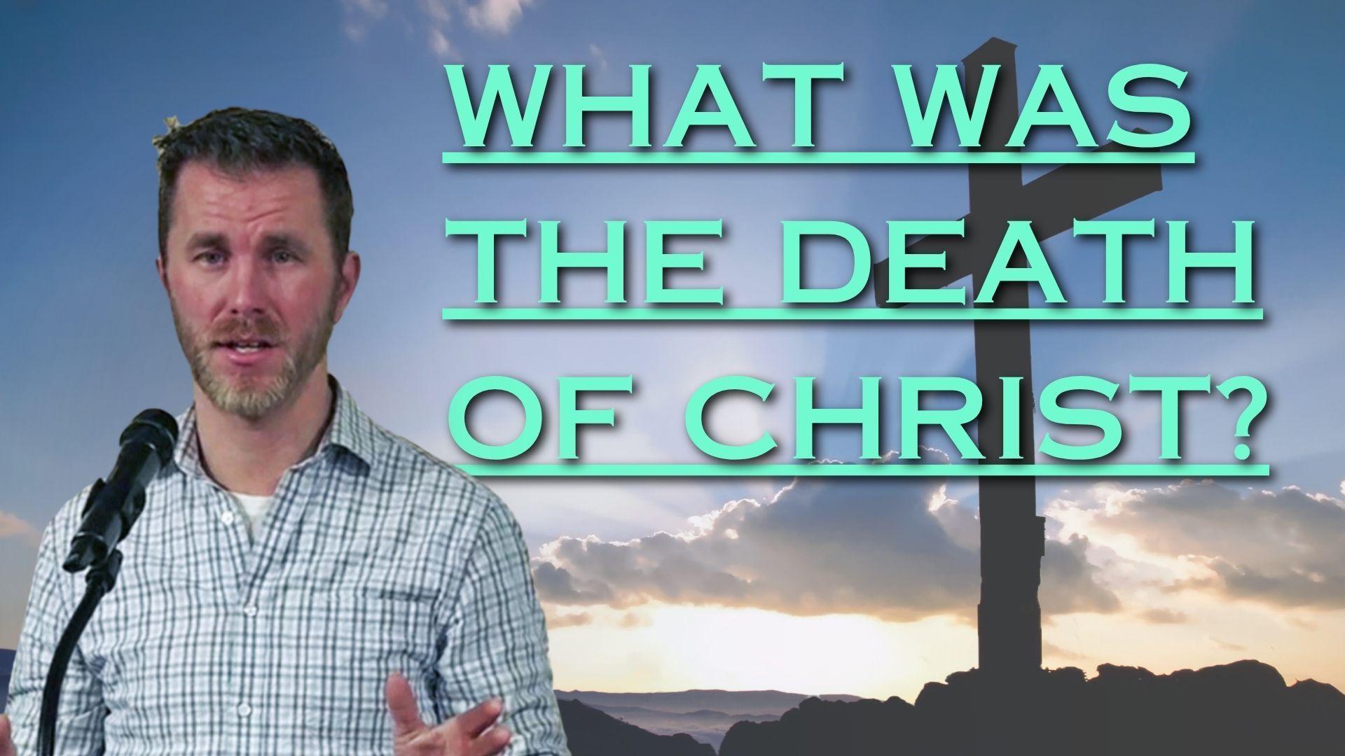 what was the death of christ