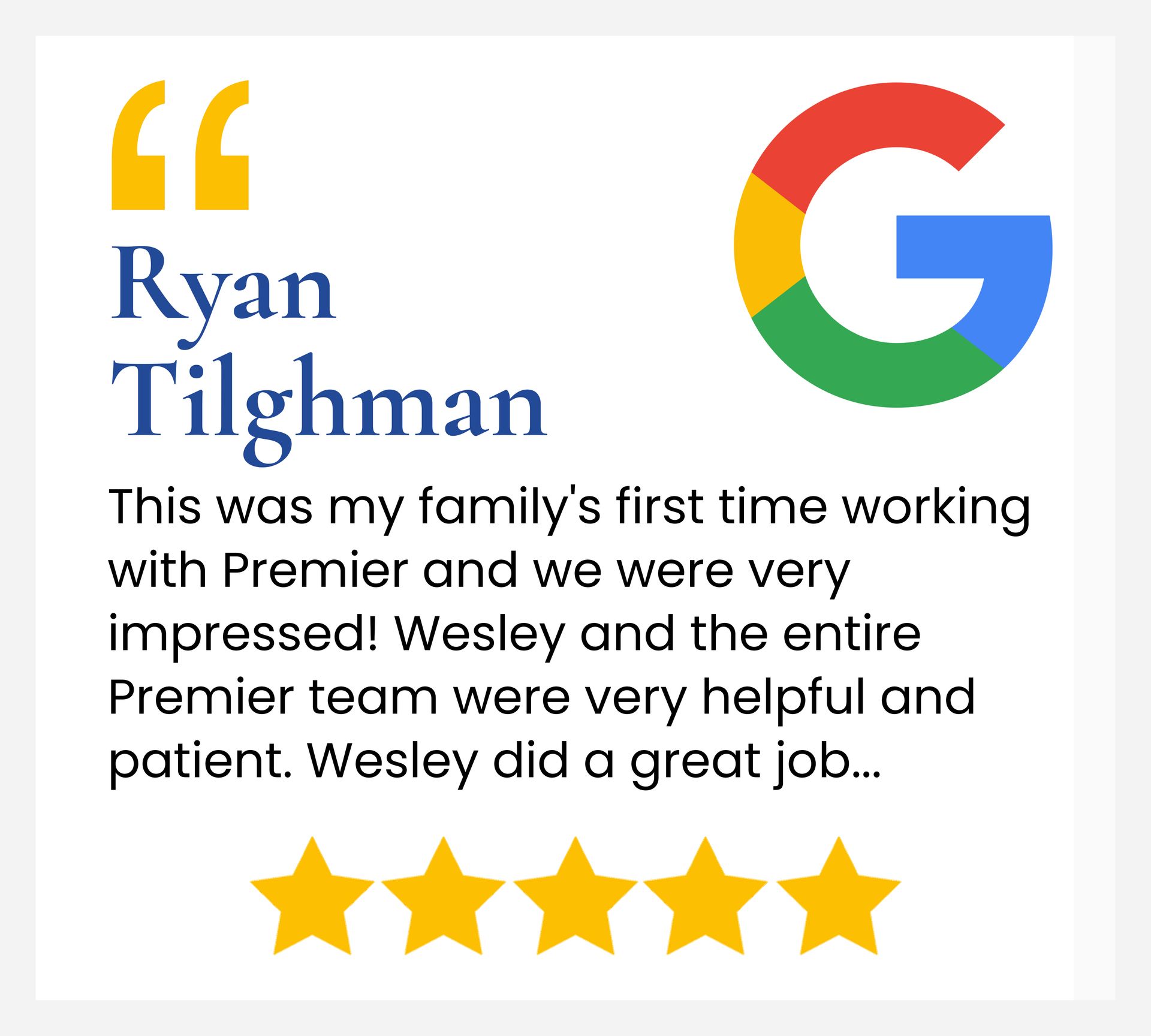 This was my family 's first time working with premier and we were very impressed.