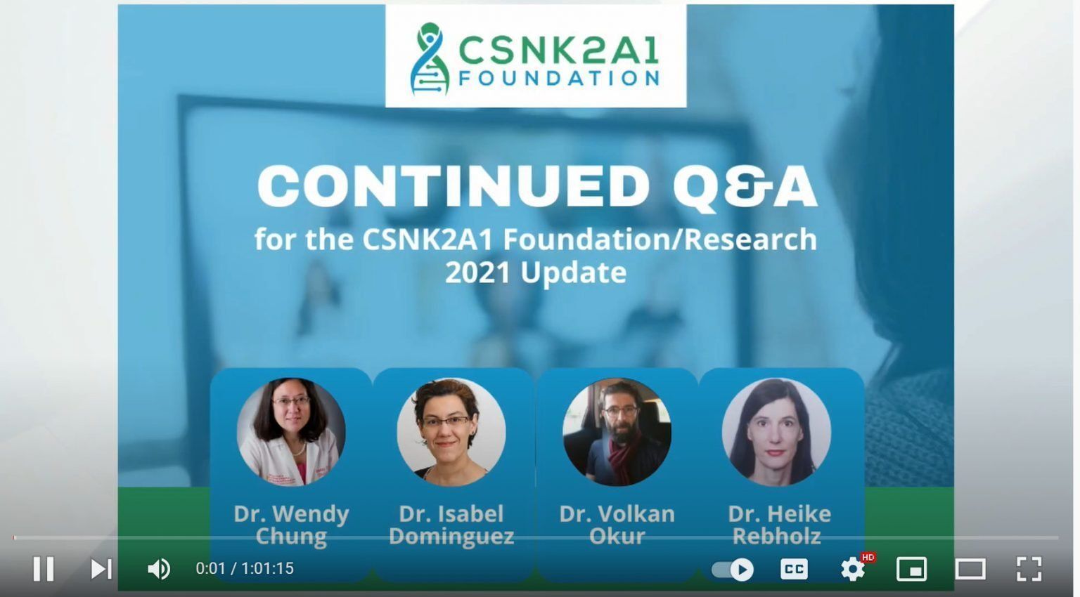 A video titled continued q & a for the csnk2a1 foundation / research 2021 update