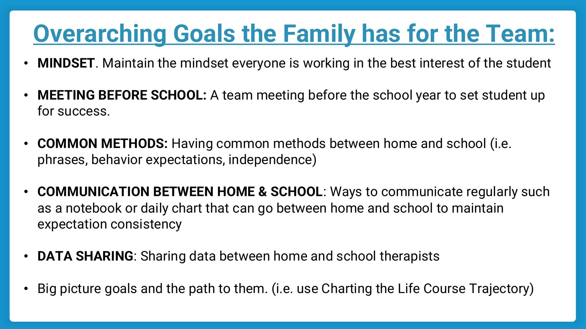 A list titled Overarching Goals the Family has for the Team, covering mindset, meeting, communication, and data sharing.