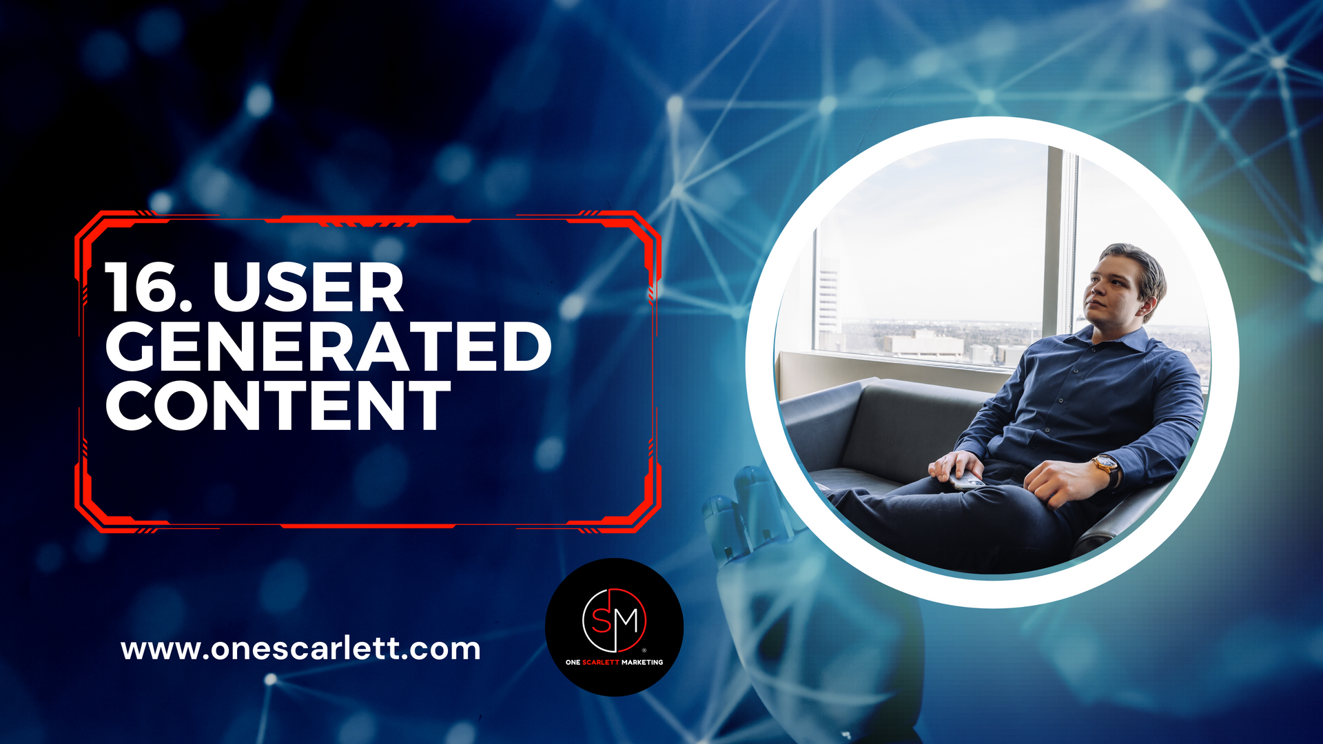 Here is Why User Generated Content Accelerates Growth Online, Dallas Scarlett One Scarlett Marketing