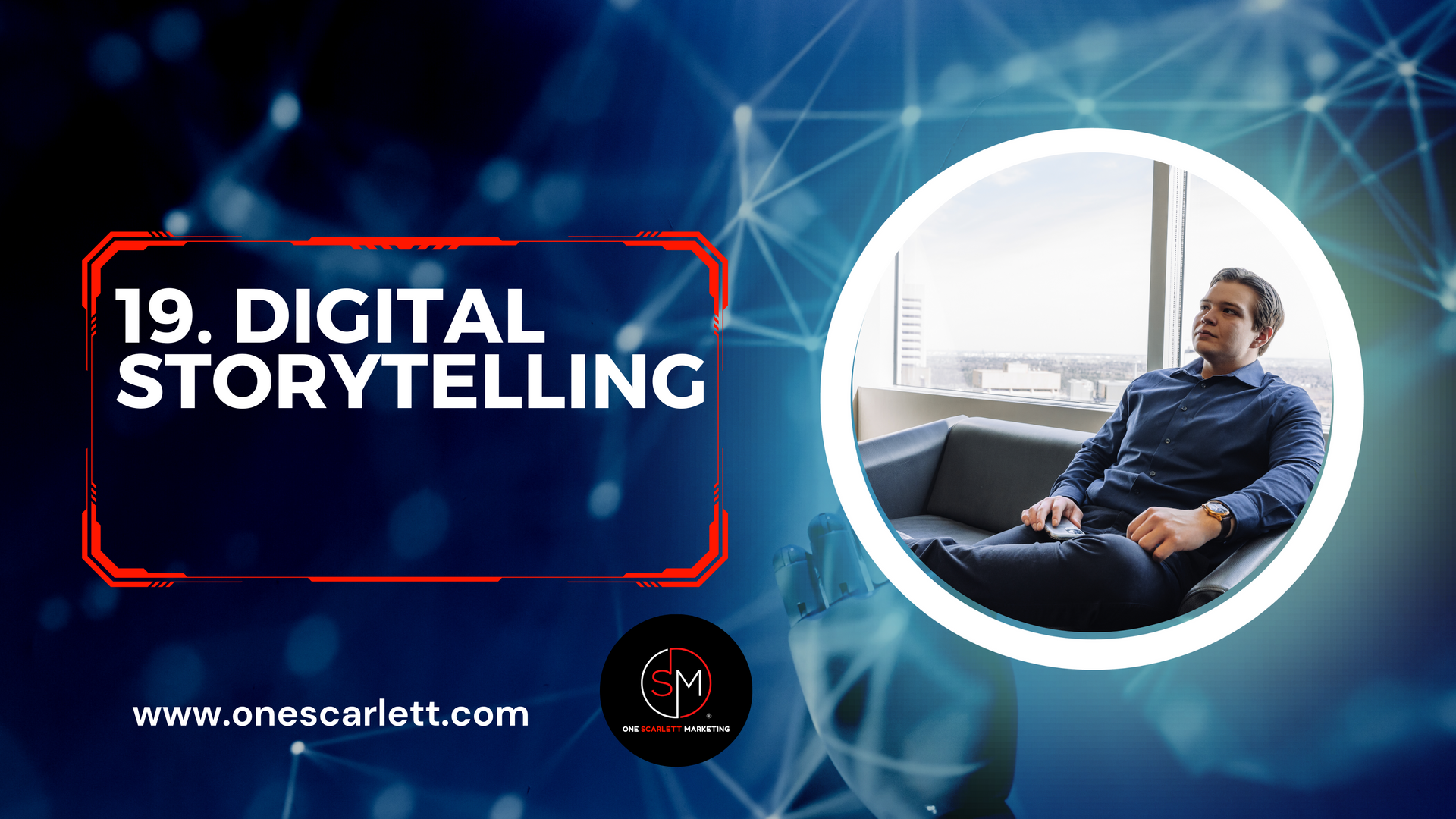 How You Can Use Digital Storytelling to Grow Your Business Online, Dallas Scarlett, One Scarlett