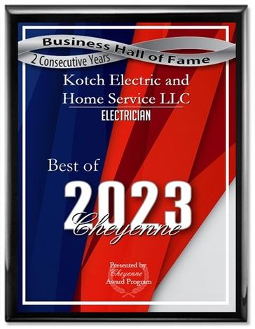 Business Hall Of Fame Award — Cheyenne, WY  — Kotch Electric & Home Service