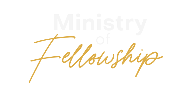 Ministry Of Fellowship