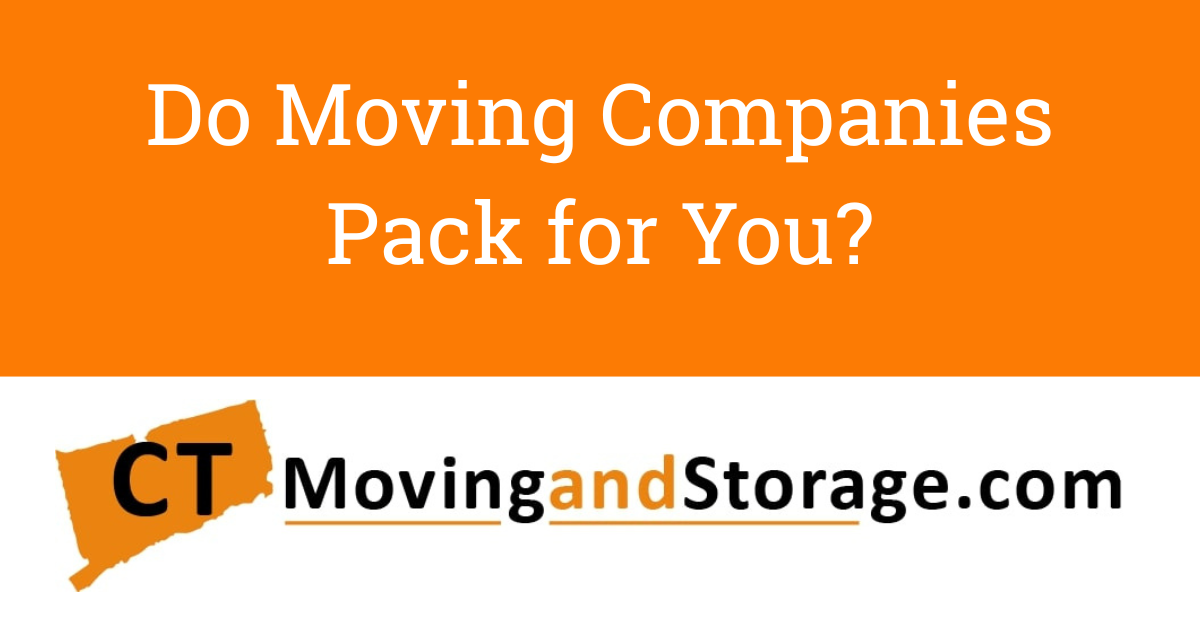 do moving companies pack for you?