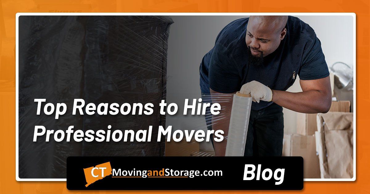 Top 7 Reasons to Hire Professional Movers | CT Moving and Storage