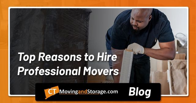 Top 7 Reasons to Hire Professional Movers | CT Moving and Storage