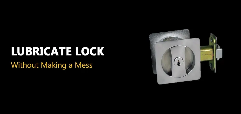 How to Lubricate a Lock Without Making a Mess